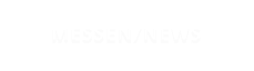 MESSEN/NEWS